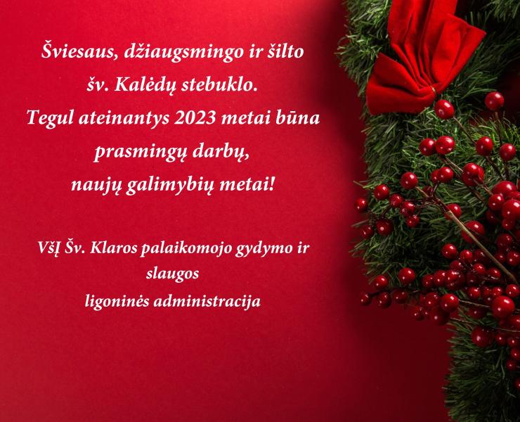 Šviesių, džiaugsmingų ir šiltų šv. Kalėdų!